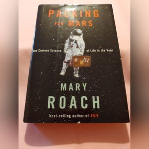 Hardcover Book - Packing For Mars by Mary Roach